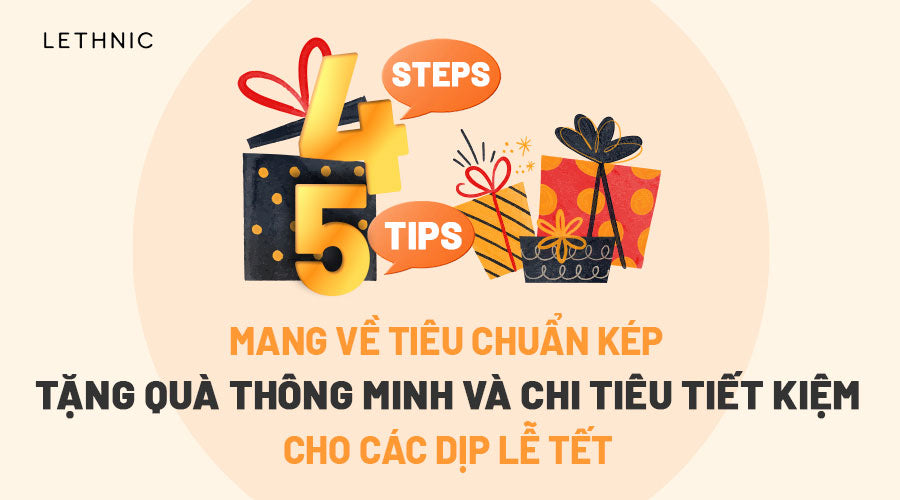 5 TIPS tặng quà thông minh và tiết kiệm cho các dịp Lễ.